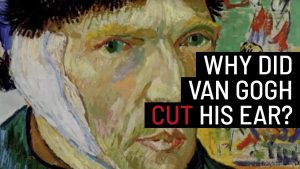 Vincent van Gogh: The story of the troubled artist who cut off his own ear