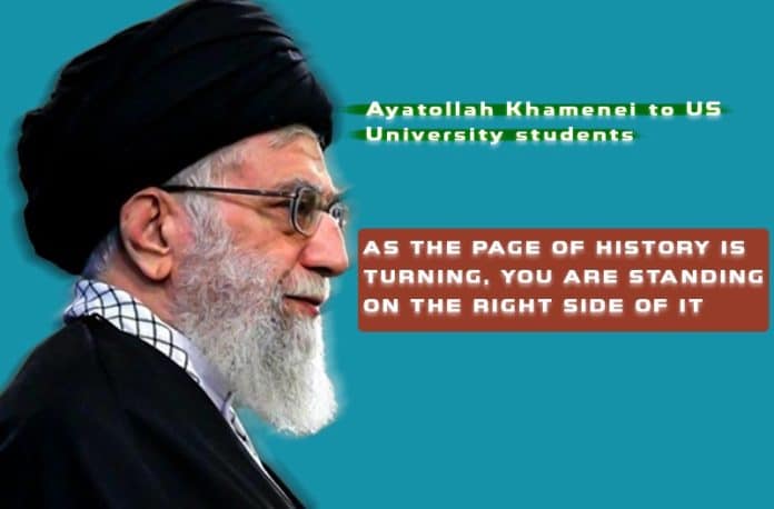 Ayatollah Khamenei to US university Students: you are standing on the right side of the history